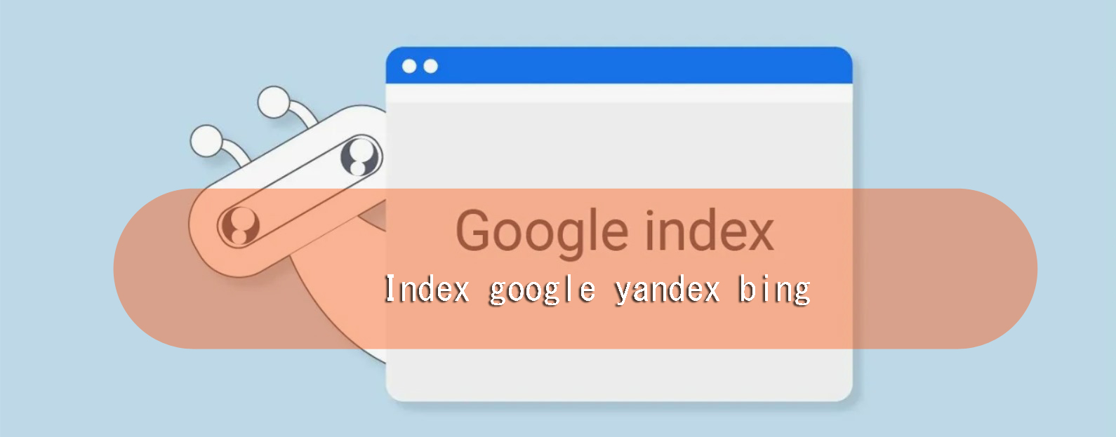 Индексация сайта в Яндекс, Google и Bing